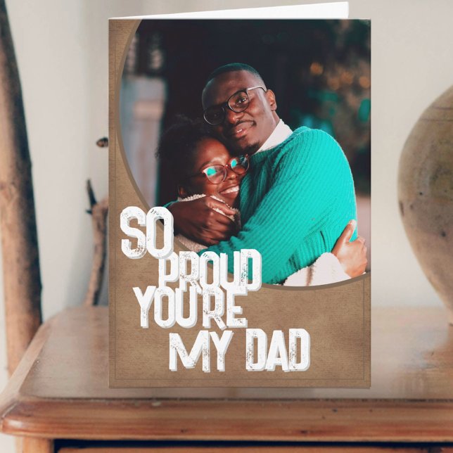 Tarjeta del Día del Padre Tan Orgulloso de que Sea (So Proud You're My Dad)