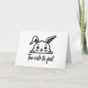 Tarjeta Demasiado lindo para fallar