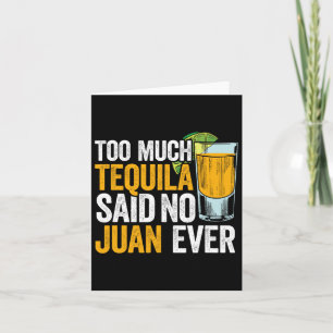 Tarjeta Demasiado Tequila Dijo No Juan Ever México Cinco D