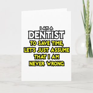 Tarjeta Dentista... Supongamos que nunca estoy equivocado