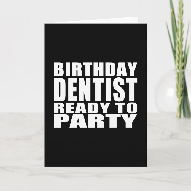 Tarjeta Dentistas: Dentista del cumpleaños listo para ir (Anverso)