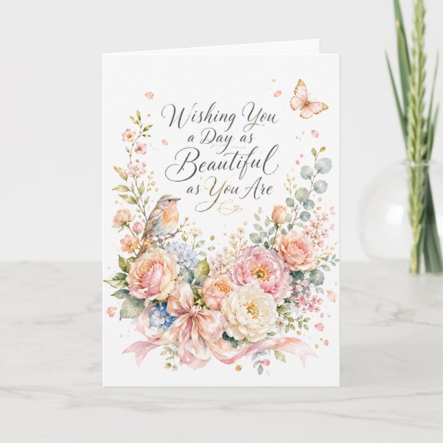 Tarjeta Deseándote un Día tan Hermoso como Tú Cumpleaños (Anverso)