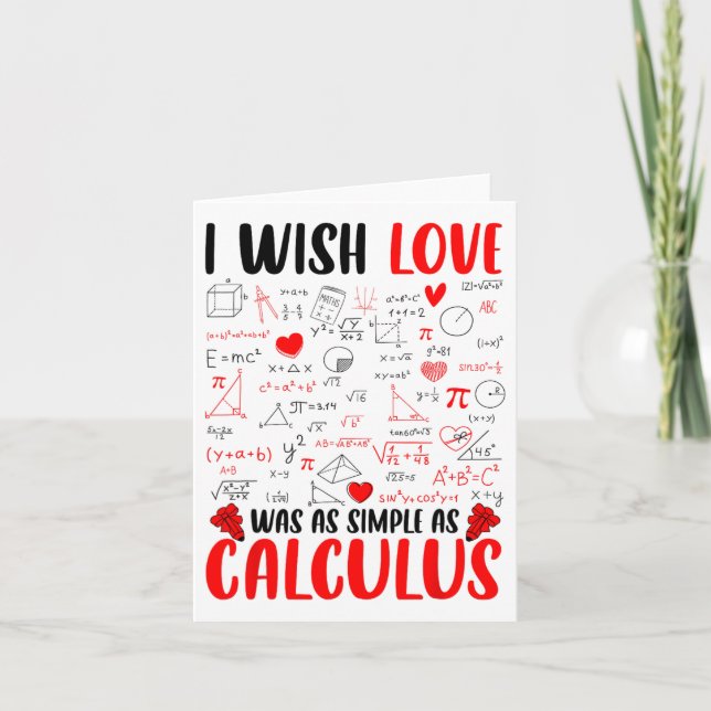 Tarjeta Desearía que el amor fuera tan simple como el cálc (Anverso)