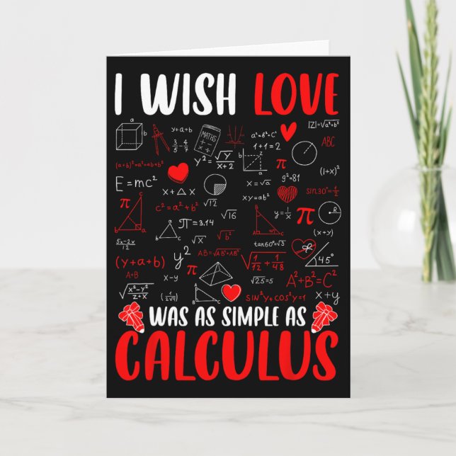 Tarjeta Desearía que el amor fuera tan simple como el cálc (Anverso)