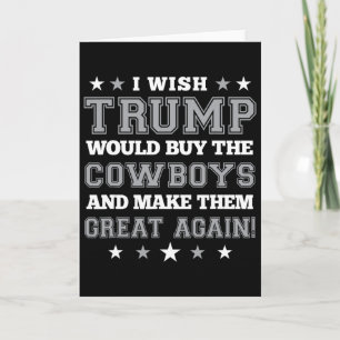 Tarjeta Desearía que Trump comprara a los Cowboys y los hi