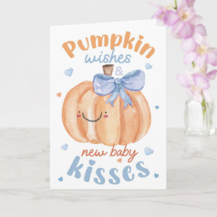 Tarjeta Deseos de Calabaza y Besos de Nuevo Bebé Niño Azul