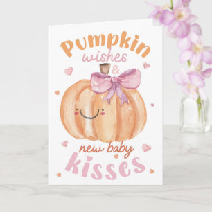 Tarjeta Deseos de Calabaza y Besos de Nuevo Bebé – Otoño E