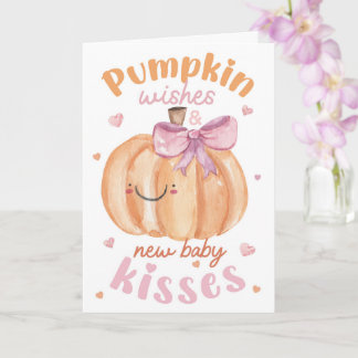 Tarjeta Deseos de Calabaza y Besos de Nuevo Bebé – Otoño E
