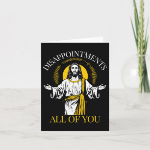 Tarjeta Desilusiones a todos ustedes Vi ese Jesús divertid