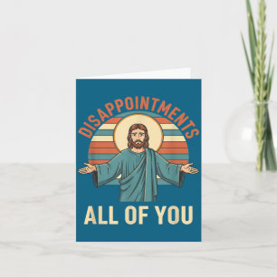 Tarjeta Desilusiones cristianas todos ustedes Jesús, diver