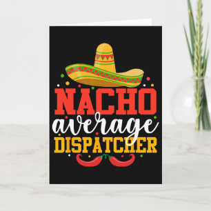 Tarjeta Despachador Nacho Promedio Divertido Mexicano Cinc