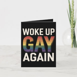 Tarjeta Despertó de nuevo a Gay Funny LGBTQ Pride Ally Rai