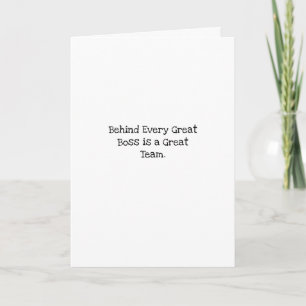 Tarjeta Detrás de un gran jefe, regalo para un gran equipo