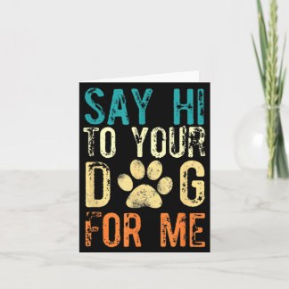 Tarjeta Di Hola Al Perro Por - Divertido dicho de perro Vi