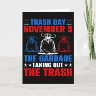 Tarjeta Día de basura de Trump noviembre 5 basura sacando