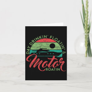 Tarjeta Día De Beber Floatin' Y Motor Boatin Funny Saili