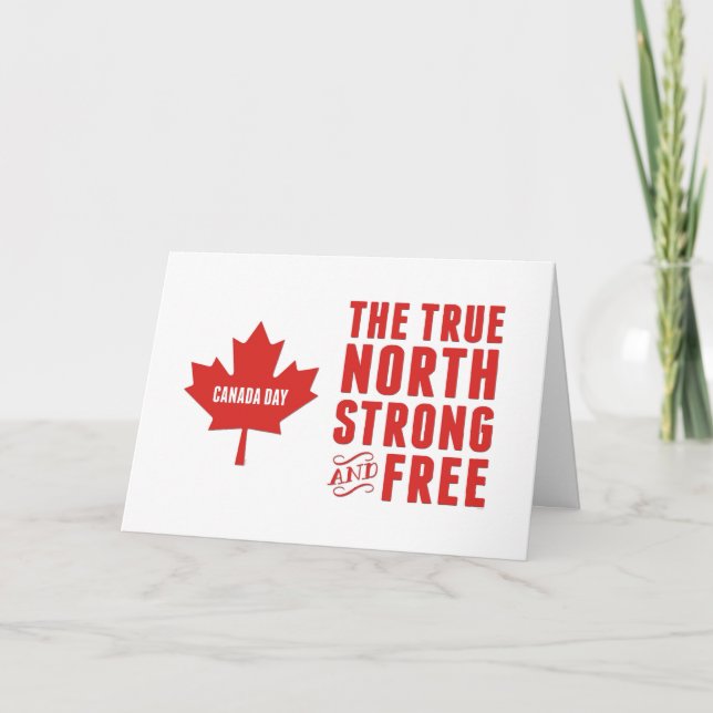 Tarjeta Día de Canadá, el verdadero norte fuerte y libre (Anverso)
