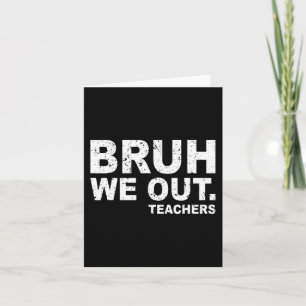 Tarjeta Día De La Escuela Gracioso Bruh Sacamos A Los Maes