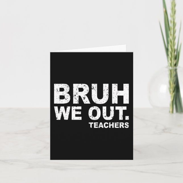 Tarjeta Día De La Escuela Gracioso Bruh Sacamos A Los Maes (Anverso)