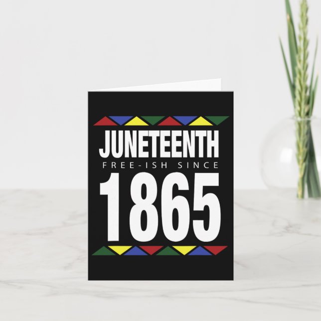 Tarjeta Día de la Independencia Juneteenth Libre-ish Desde (Anverso)