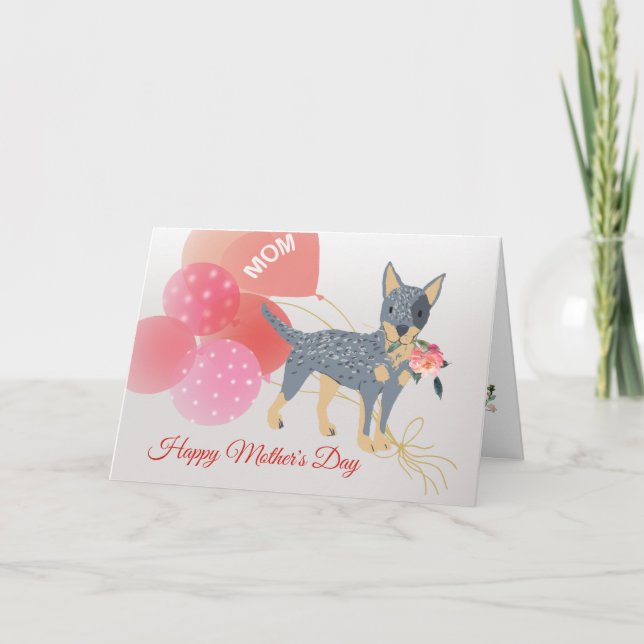 Tarjeta Día de la Madre Amor de tu Perro Boyero Australian (Anverso)