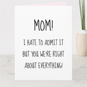 Tarjeta Dia de la madre divertida tenías razón sobre todo