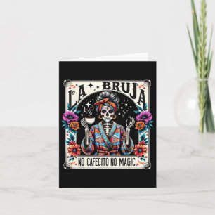 Tarjeta Día de la Madre Esqueleto La Bruja No Cafecito No