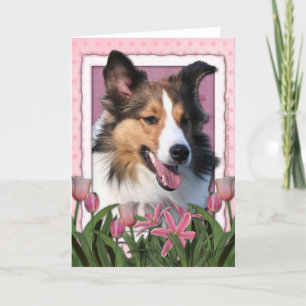 Tarjeta Día de la Madre - tulipanes rosados - Sheltie