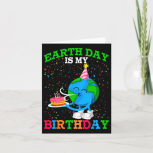 Tarjeta Día de la Tierra es mi aniversario de nacimiento d