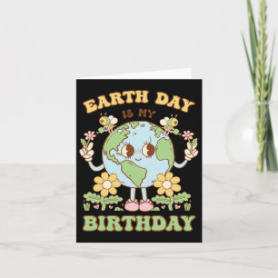 Tarjeta Día de la Tierra es mi cumpleaños 22 de abril Cons