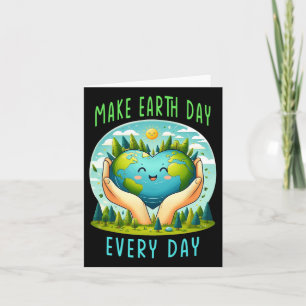 Tarjeta Día de la Tierra Haz que el Día de la Tierra sea T