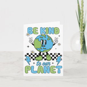 Tarjeta Día de la Tierra Sé amable con nuestro planeta Día
