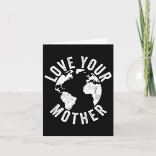 Tarjeta Día de la Tierra Todos Los Días Aman A Su Madre Pl