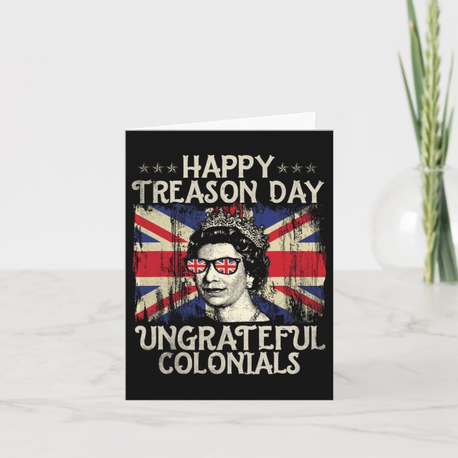 Tarjeta Día De La Traición Coloniales Ingratos El 4 De Jul (Anverso)