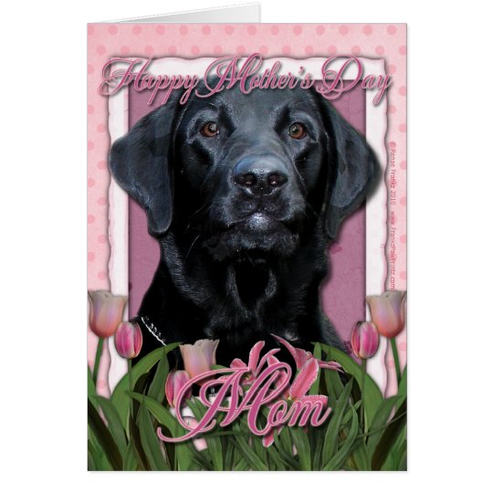 Tarjeta Día de madres - tulipanes rosados - Labrador -