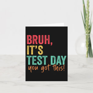 Tarjeta Día de prueba Bruh es el día de prueba que tienes 