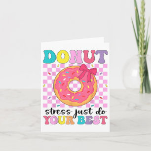 Tarjeta Día De Prueba El Estrés De Donut Acaba De Hacer El