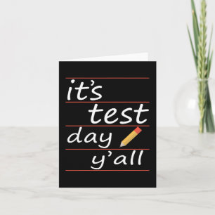Tarjeta Día de prueba Yall Gracioso profesor regalo Tee