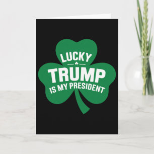 Tarjeta Día de San Patricio Afortunado Trump Es Mi Preside