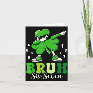 Tarjeta Día de San Patricio seis siete hermano 6 7 dab tré