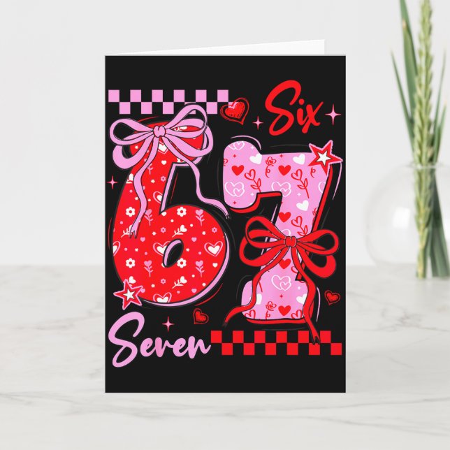 Tarjeta Día de San Valentín Divertido 67 Meme 6 7 Lazo de  (Anverso)