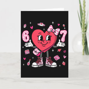 Tarjeta Día de San Valentín Divertido 67 Meme Seis Siete 6