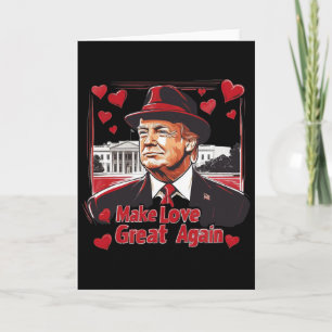 Tarjeta Día de San Valentín Divertido Trump Haz que el Amo