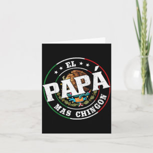 Tarjeta Día del Padre El Papa Mas Chingon Divertido Padre