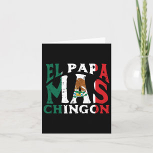 Tarjeta Día del Padre El Papa Mas Chingon Funny Papá Mexic