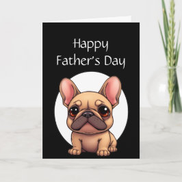 Tarjeta Día del Padre Humor Mascota Perro Bulldog Francés