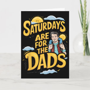 Tarjeta Día del Padre Nuevo Papá los Sábados Son Para Los 