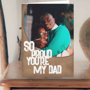 Tarjeta Día del Padre Orgulloso de Ser Tu Hijo