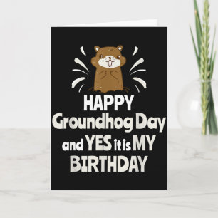 Tarjeta Día Feliz de la Marmota y Sí Es Mi Cumpleaños Grou