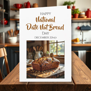 Tarjeta Día Feliz del Pan de Nueces y Dátiles   22 de dici